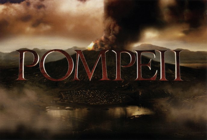 Beautiful movie of 2014 - Pompeii
